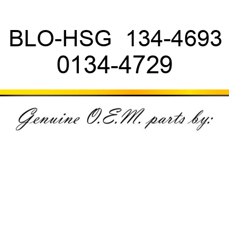 BLO-HSG  134-4693 0134-4729