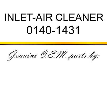 INLET-AIR CLEANER 0140-1431