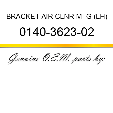 BRACKET-AIR CLNR MTG (LH) 0140-3623-02