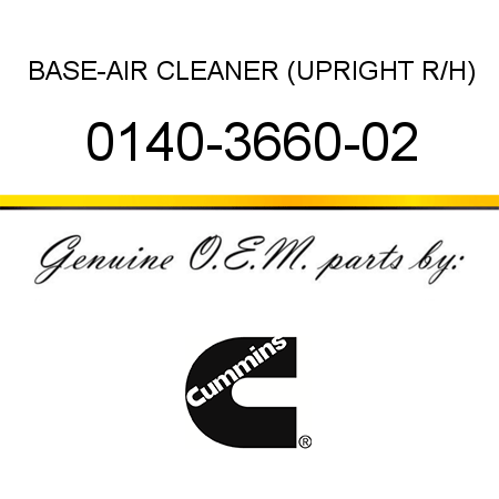 BASE-AIR CLEANER (UPRIGHT R/H) 0140-3660-02
