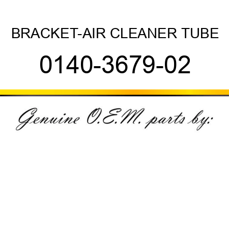 BRACKET-AIR CLEANER TUBE 0140-3679-02
