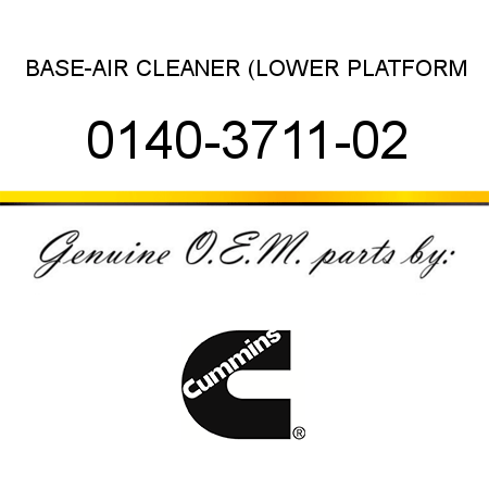 BASE-AIR CLEANER (LOWER PLATFORM 0140-3711-02