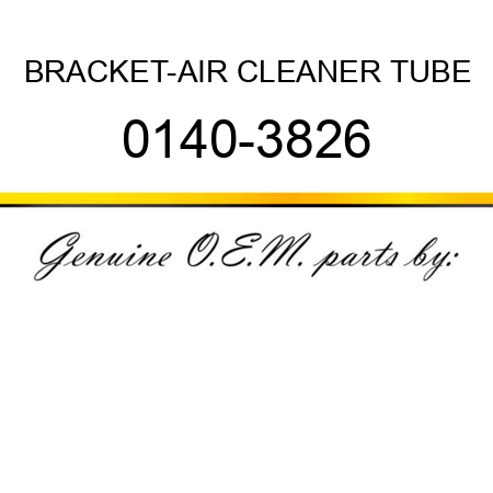 BRACKET-AIR CLEANER TUBE 0140-3826