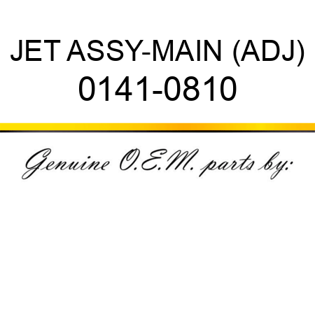 JET ASSY-MAIN (ADJ) 0141-0810