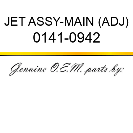 JET ASSY-MAIN (ADJ) 0141-0942