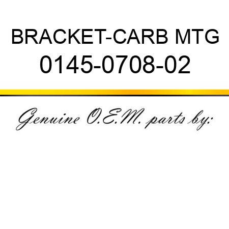 BRACKET-CARB MTG 0145-0708-02