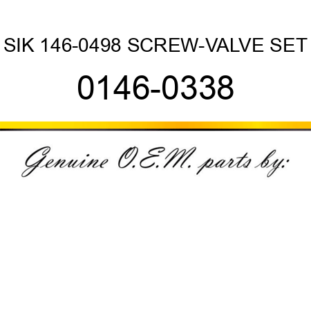SIK 146-0498 SCREW-VALVE SET 0146-0338