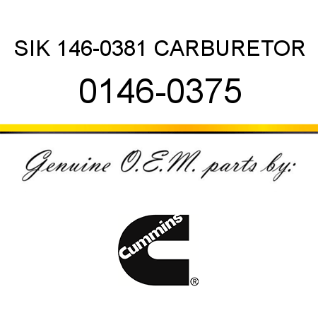 SIK 146-0381 CARBURETOR 0146-0375