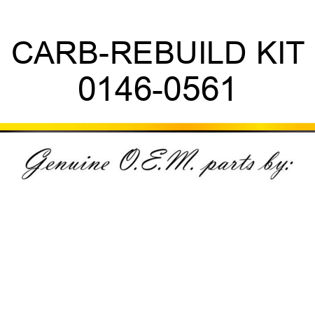 CARB-REBUILD KIT 0146-0561