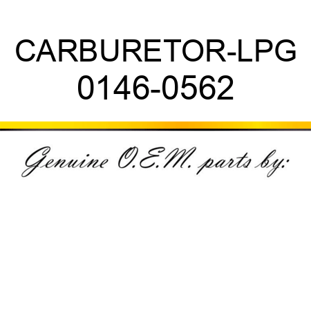 CARBURETOR-LPG 0146-0562