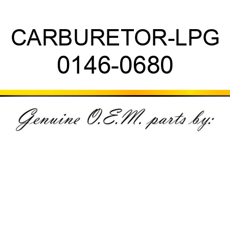 CARBURETOR-LPG 0146-0680