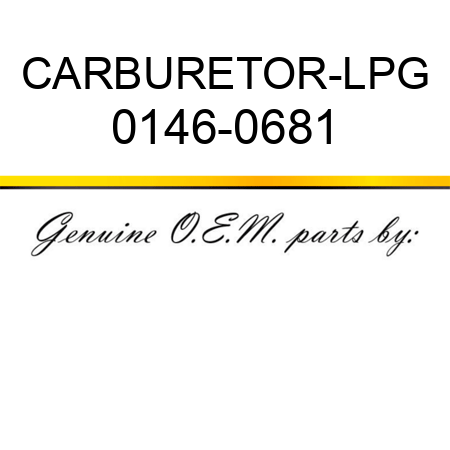 CARBURETOR-LPG 0146-0681
