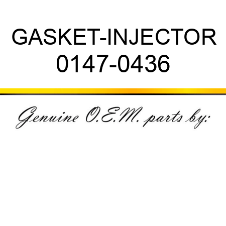GASKET-INJECTOR 0147-0436