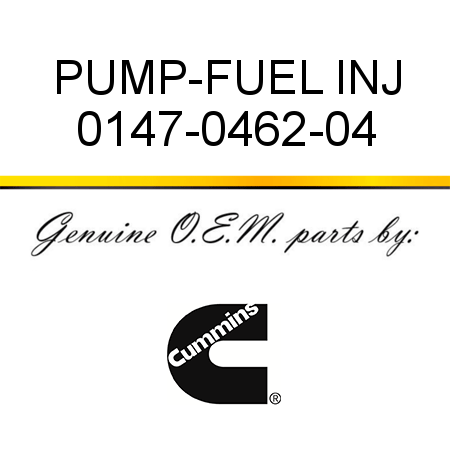 PUMP-FUEL INJ 0147-0462-04