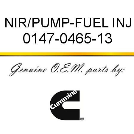NIR/PUMP-FUEL INJ 0147-0465-13