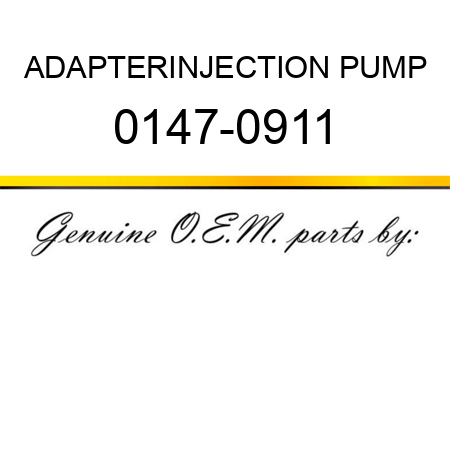 ADAPTER,INJECTION PUMP 0147-0911