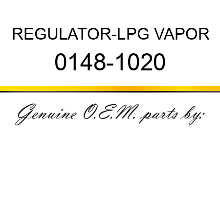 REGULATOR-LPG VAPOR 0148-1020