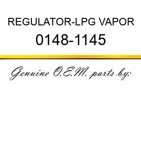 REGULATOR-LPG VAPOR 0148-1145