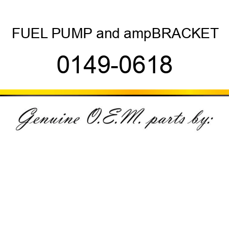 FUEL PUMP&ampBRACKET 0149-0618