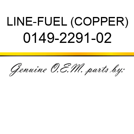 LINE-FUEL (COPPER) 0149-2291-02