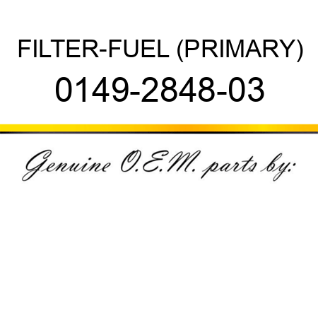 FILTER-FUEL (PRIMARY) 0149-2848-03