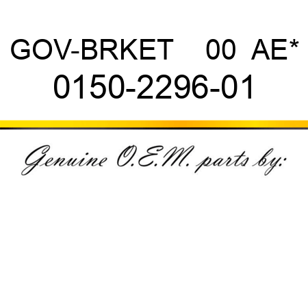 GOV-BRKET    00  AE* 0150-2296-01