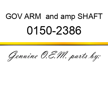 GOV ARM & SHAFT 0150-2386