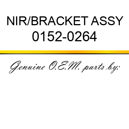 NIR/BRACKET ASSY 0152-0264