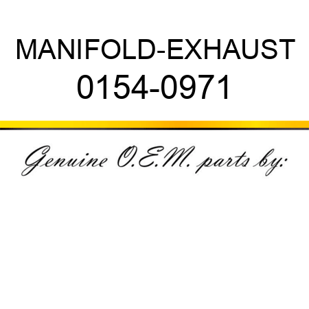 MANIFOLD-EXHAUST 0154-0971