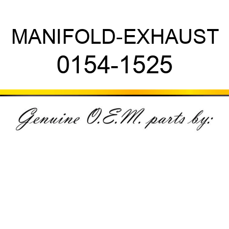 MANIFOLD-EXHAUST 0154-1525