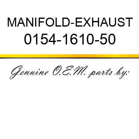 MANIFOLD-EXHAUST 0154-1610-50