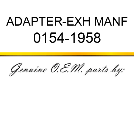 ADAPTER-EXH MANF 0154-1958