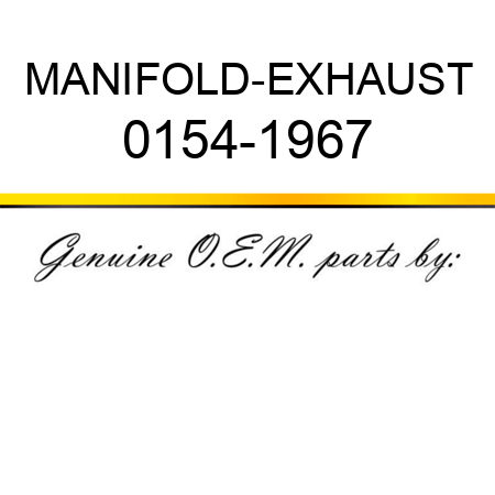 MANIFOLD-EXHAUST 0154-1967