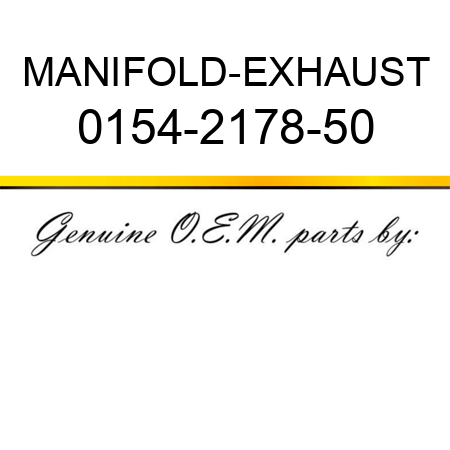 MANIFOLD-EXHAUST 0154-2178-50