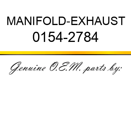 MANIFOLD-EXHAUST 0154-2784