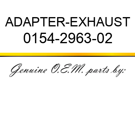 ADAPTER-EXHAUST 0154-2963-02