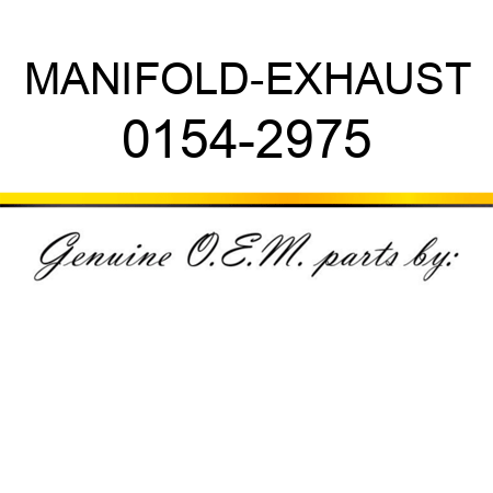 MANIFOLD-EXHAUST 0154-2975