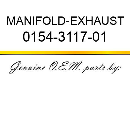 MANIFOLD-EXHAUST 0154-3117-01