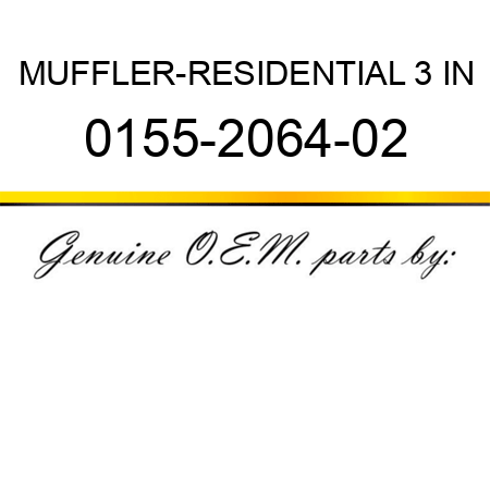 MUFFLER-RESIDENTIAL 3 IN 0155-2064-02