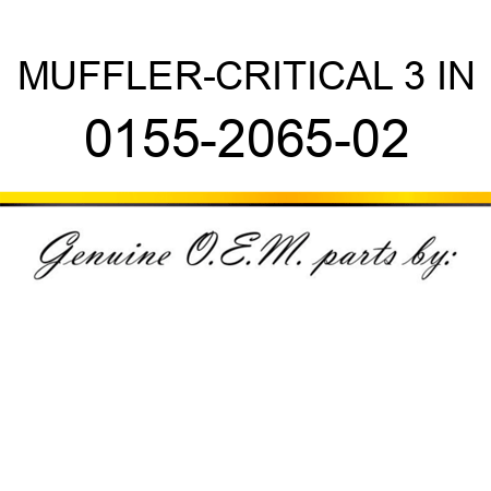 MUFFLER-CRITICAL 3 IN 0155-2065-02