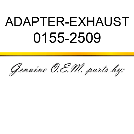 ADAPTER-EXHAUST 0155-2509