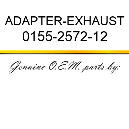ADAPTER-EXHAUST 0155-2572-12