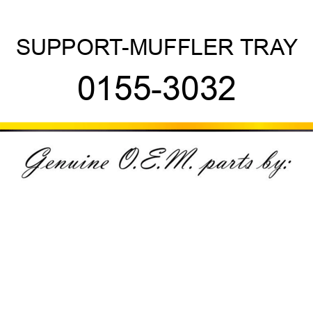SUPPORT-MUFFLER TRAY 0155-3032