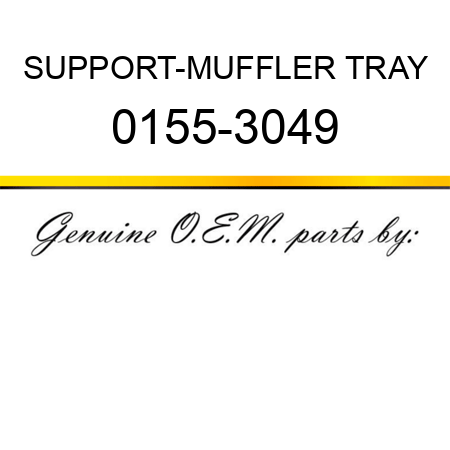 SUPPORT-MUFFLER TRAY 0155-3049