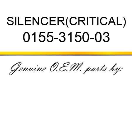 SILENCER(CRITICAL) 0155-3150-03
