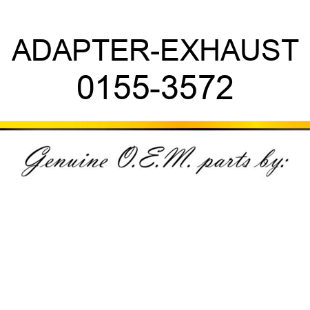 ADAPTER-EXHAUST 0155-3572