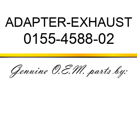 ADAPTER-EXHAUST 0155-4588-02