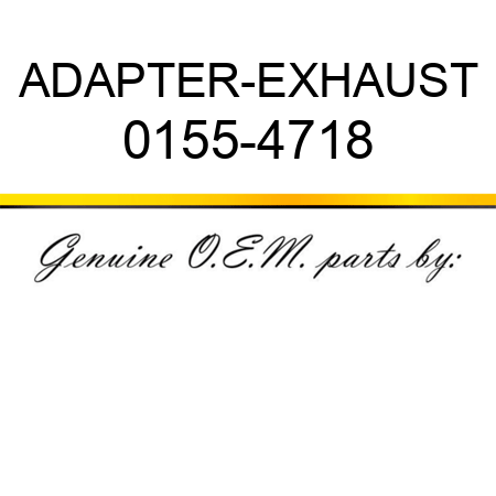 ADAPTER-EXHAUST 0155-4718