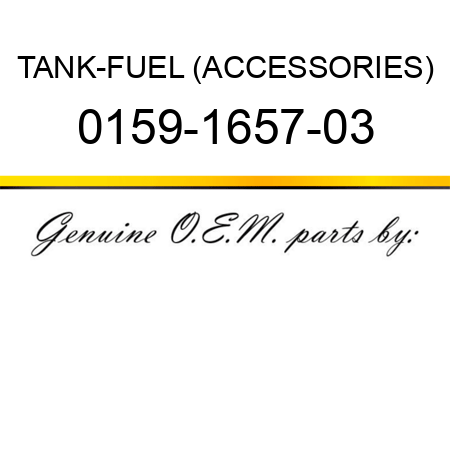 TANK-FUEL (ACCESSORIES) 0159-1657-03