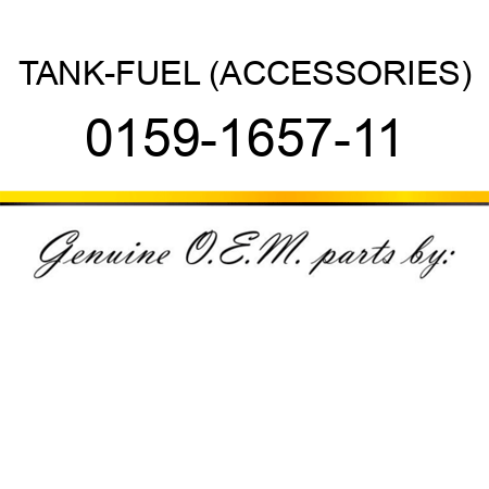 TANK-FUEL (ACCESSORIES) 0159-1657-11